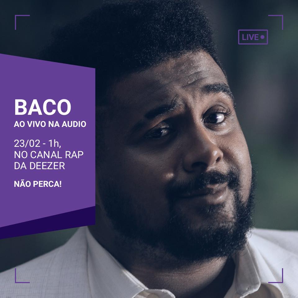 Baco Exu do Blues live broadcast poster — purple graphic with LIVE badge, 23/02 - 1h, Canal Rap da Deezer