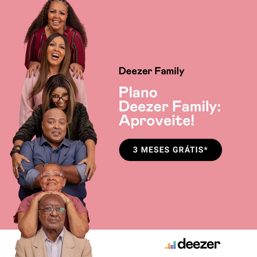 Plano Deezer Family promotional image — a stack of six smiling family members of different generations on pink background, 3 MESES GRÁTIS badge, Deezer logo